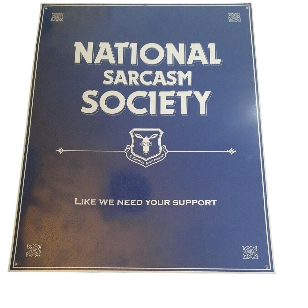 National Sarcasm Society 98240 Metal Tin Sign‎ Funny Wall Art Decor Humor READ